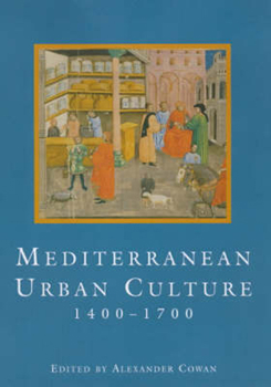 Hardcover Mediterranean Urban Culture, 1400-1700 Book