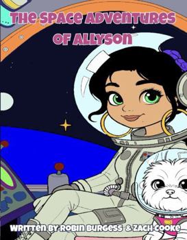 Paperback The Space Adventures of Allyson Book