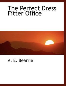 The Perfect Dress Fitter Office