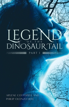 Paperback Legend of the Dinosaur Tail: Part 1 Book