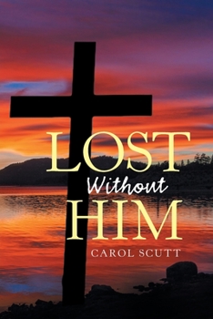 Paperback Lost Without Him Book