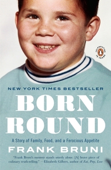 Paperback Born Round: A Story of Family, Food and a Ferocious Appetite Book