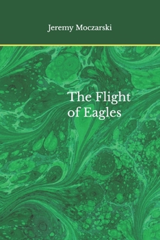 Paperback The Flight of Eagles Book
