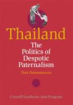 Hardcover Thailand: The Politics of Despotic Paternalism Book