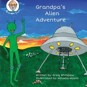 Paperback Grandpa's Alien Adventure Book