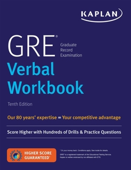 Paperback GRE Verbal Workbook: Score Higher with Hundreds of Drills & Practice Questions Book