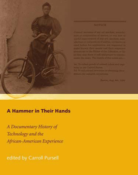 Paperback A Hammer in Their Hands: A Documentary History of Technology and the African-American Experience Book