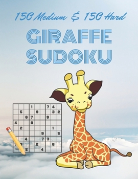 Paperback 150 medium & 150 hard GIRAFFE SUDOKU: Improve Your Game With This Two Level Notebook Book