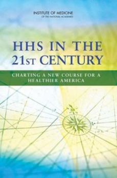 Paperback HHS in the 21st Century: Charting a New Course for a Healthier America Book