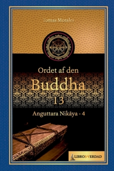 Paperback Ordet af den Buddha - 13: Anguttara Nikaya - 4 [Danish] Book
