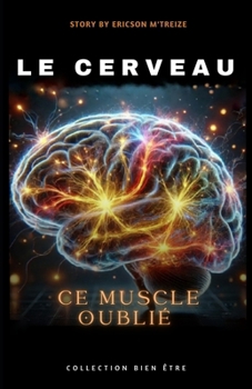 Paperback Le Cerveau CE Muscle Oublié [French] Book
