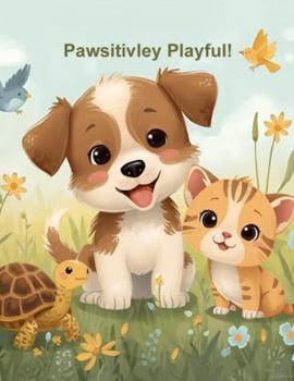 Paperback Pawsitively Playful! Book