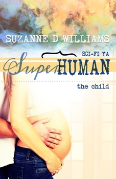 The Child - Book #5 of the Superhuman