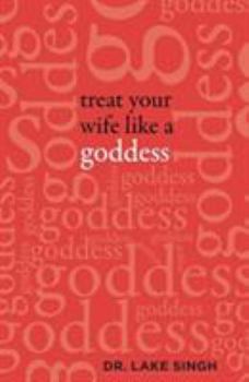Paperback Treat Your Wife Like a Goddess Book