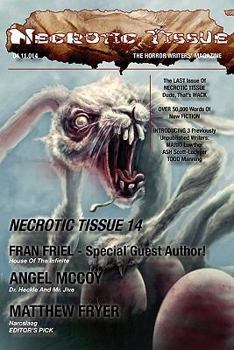 Necrotic Tissue, Issue #14 - Book #14 of the Necrotic Tissue
