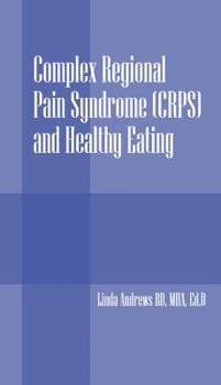 Paperback Complex Regional Pain Syndrome (Crps) and Healthy Eating Book