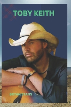 Paperback Toby Keith: The life and legacy of a country music icon Book