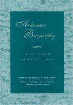 Hardcover Arkansas Biography: A Collection of Notable Lives Book