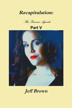 Paperback Recapitulation: The Princess Agenda Part V Book
