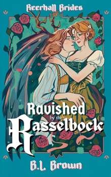 Paperback Ravished by the Rasselbock Book