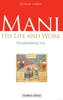 Paperback Mani, His Life and Work: Transforming Evil Book