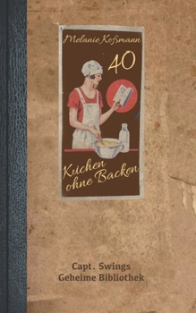 Paperback Kuchen ohne Backen: 40 innovative Rezepte [German] Book