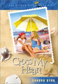 Cross My Heart (Hidden Diary) - Book #1 of the Hidden Diary