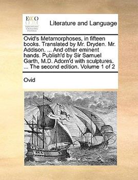 Ovid's Metamorphoses, in Fifteen Books; Volume 1