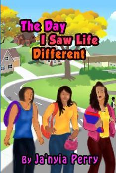 Paperback The Day I Saw Life Different Book