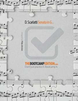 Paperback The Bootcamp Edition: D. Scarlatti Sonata in G K431 Book