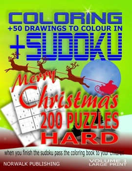 Paperback Coloring Sudoku: Amazing Double book, 200 Hard Sudoku and 50 Drawings to Colour In, when you finish Sudoku You Can Pass the Book to You Book