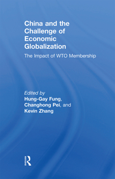 China And The Challenge Of Economic Globalization: The Impact Of Wto Membership