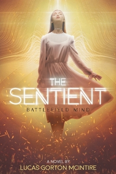 Paperback The Sentient: Battlefield Mind Book