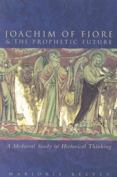 Paperback Joachim of Fiore and the Prophetic Future, Upd Book