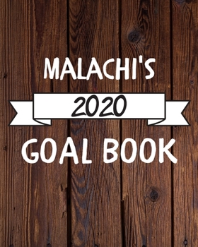 Paperback Malachi's 2020 Goal Book: 2020 New Year Planner Goal Journal Gift for Malachi / Notebook / Diary / Unique Greeting Card Alternative Book