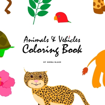 Paperback Animals and Vehicles Coloring Book for Children (8.5x8.5 Coloring Book / Activity Book) Book