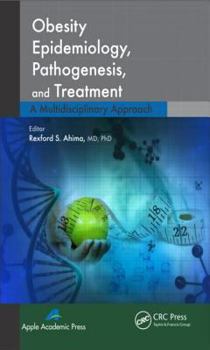 Hardcover Obesity Epidemiology, Pathogenesis, and Treatment: A Multidisciplinary Approach Book