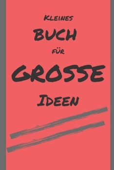 Paperback Notizen: Kleines Buch f?r gro?e Ideen, blanko, 120 Seiten mit Punktraster und Softcover, f?r Zeichnungen, Planungen, Notizen, t [German] Book