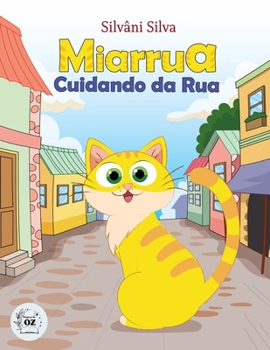 Paperback Miarrua, Cuidando da Rua [Portuguese] Book