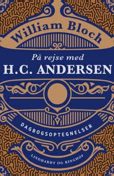 Paperback P? rejse med H.C. Andersen. Dagbogsoptegnelser [Danish] Book