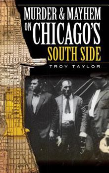 Hardcover Murder & Mayhem on Chicago's South Side Book