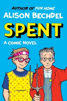 Hardcover Spent: A Comic Novel Book