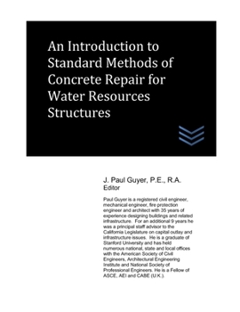 Paperback An Introduction to Standard Methods of Concrete Repair for Water Resources Structures Book