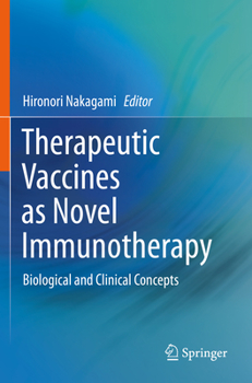 Paperback Therapeutic Vaccines as Novel Immunotherapy: Biological and Clinical Concepts Book