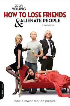 Paperback How to Lose Friends and Alienate People [movie tie-in]: A Memoir Book