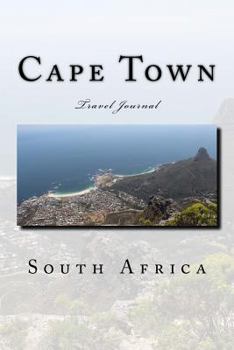 Paperback Cape Town South Africa Travel Journal: Travel Journal with 150 lined pages Book