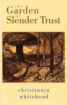 Paperback The Garden of Slender Trust Book