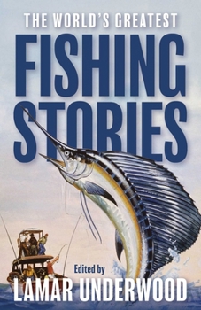 Hardcover The World's Greatest Fishing Stories Book