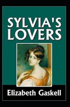 Paperback Sylvia's Lovers Illustrated Book