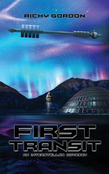 Hardcover First Transit: An Interstellar Odyssey Book